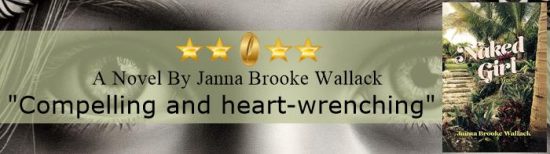 "Discover the Poignant Journey of Resilience in 'Naked Girl' by Janna Brooke Wallack - A Heart-Wrenching Tale of Family and Survival in 70s & 80s America."